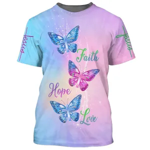 Faith Hope Love Butterfly 3d T-Shirts - Christian Shirts For Men&Women