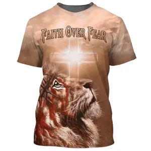 Faith Over Fear Lion Cross 3d T-Shirts - Christian Shirts For Men&Women