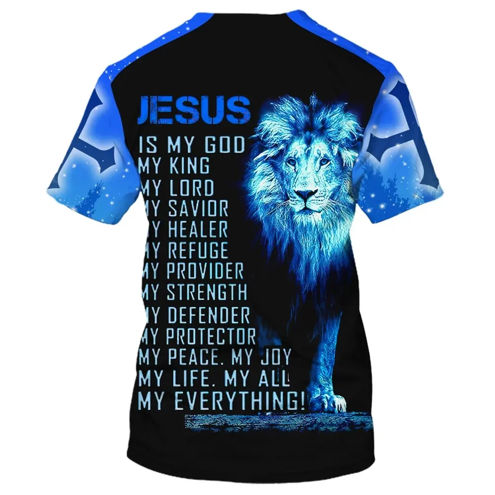 Jesus Is My God My King My Lord My Savior 3d All Over Print Shirt - Christian 3d Shirts For Men Women